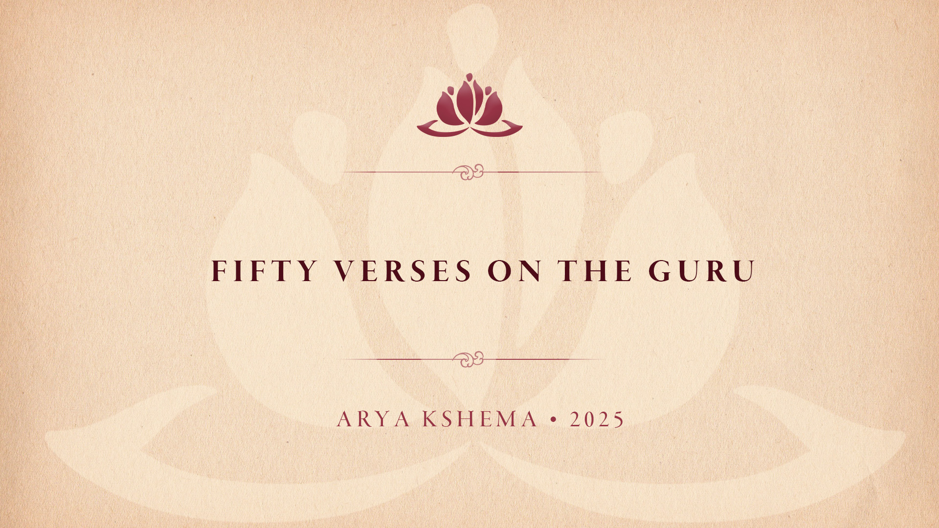 Fifty Verses on the Guru • Day 11